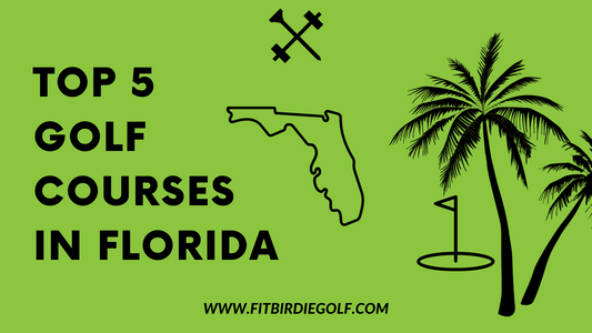 The Top 5 Exquisite Golf Courses in Florida
