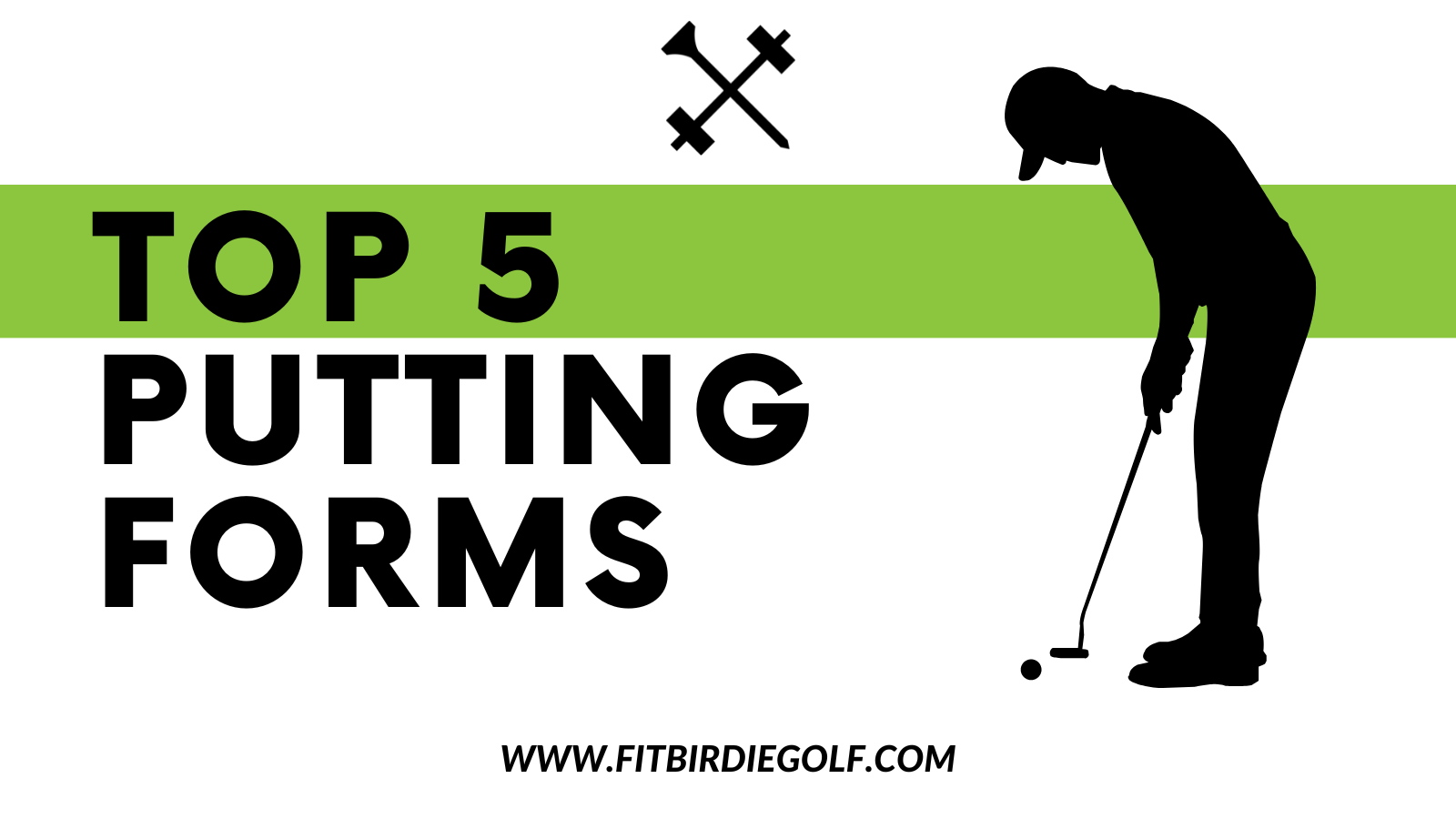 Top 5 Golf Putting Forms and Grips – FitBirdie Golf™